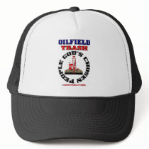 Oilfield Trash God's Chosen People,Oil Rig Hat,
