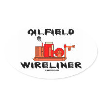 Oilfield Wireliner,Wireline,Slickline,Operator,Oil Oval Stickers