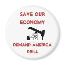 oilrigapplication, Save Our Economy, Demand Ame... magnets