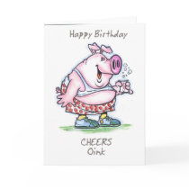 "oink"  Happy Birthday Cards