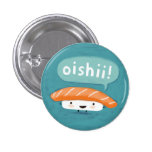 Oishii Sushi Button
