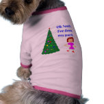 Ok Santa, I've done my part Pet Shirt