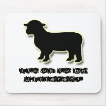 Ok to be a Black Sheep Different Mousepad