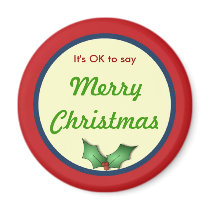 OK to Say Merry Christmas Magnet magnets
