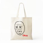 Okay Face Guy bags