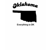 Oklahoma - Everything is OK t-shirts by statemottos Oklahoma - Everything is OK t-shirts