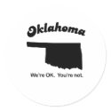 Oklahoma Motto - We're OK, You're not stickers by Shirtuosity Oklahoma Motto - We're OK, You're not stickers