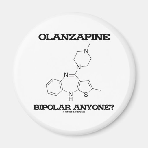 Olanzapine Bipolar Anyone? (Chemical Molecule) Fridge Magnet