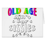 Old Age Ain't For Sissies cards