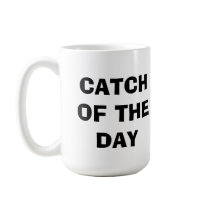 OLD BOOT, CATCH OF THE DAY, FISHER mugs