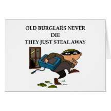 old burglars never die greeting card