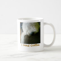 Old English Sheepdog, I need Coffee mug