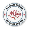 OLD ENGLISH SHEEPDOG mom magnet