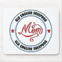 OLD ENGLISH SHEEPDOG mom mousepad