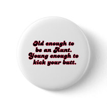 Old Enough Aunt Buttons