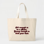 Old Enough Baka Bags