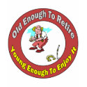 Old Enough To Retire (3) t-shirts