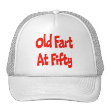 Old Fart 50th Birthday Gifts Trucker Hat