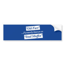Old Fart Formerly Known as Stud Muffin Bumper Stickers