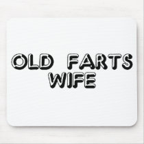 Old Fart's Wife Mouse Pad mousepads