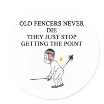 old fencers never die stickers