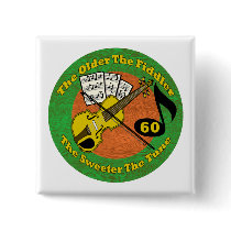 Old Fiddler 60th Birthday Gifts Pinback Buttons