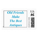 Old Friends Make The Best Antiques postage