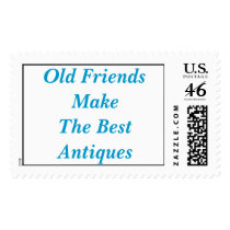 Old Friends Make The Best Antiques postage