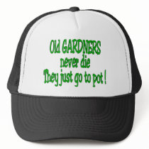 Old Gardners Never Die Hat