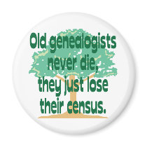 Old Genealogists Never Die Fridge Magnets