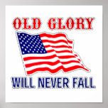 Old Glory Will Never Fail Print