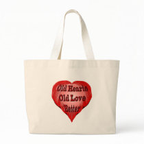 Old Heart Love Better Bag