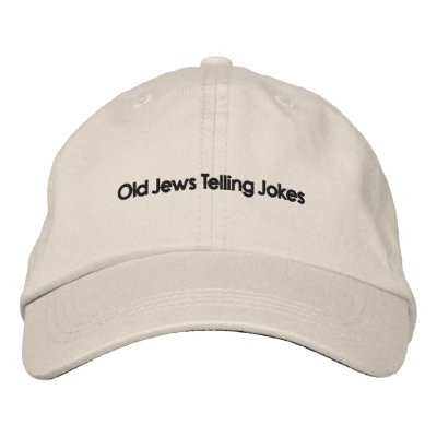 Old Jews Telling Jokes: The Hat! Embroidered Baseball Cap by oldjewstellingjokes