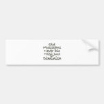 Old Musicians Never Die They Just Diminish Bumper Sticker