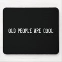 old people are cool mousepads by funnycustomtshirts old people are cool mousepads