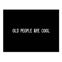 old people are cool postcards