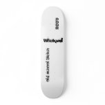 old school biatch, Retro, Wicked Skate Board Deck