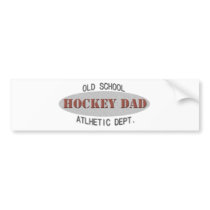 OLD SCHOOL HOCKEY DAD bumper stickers