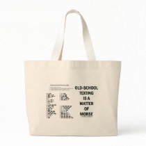 Old-School Texting Is A Matter Of Morse Tote Bags