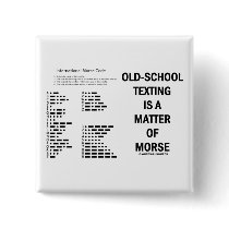 Old-School Texting Is A Matter Of Morse Pinback Buttons