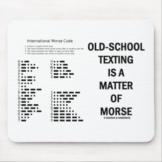 Old-School Texting Is A Matter Of Morse mousepad