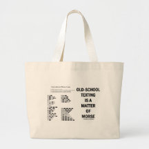Old-School Texting Is A Matter Of Morse Tote Bags