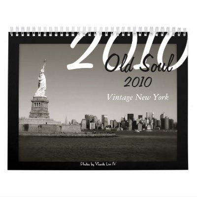 Old Soul 2010 Calendar - Vintage New York by vlim4th