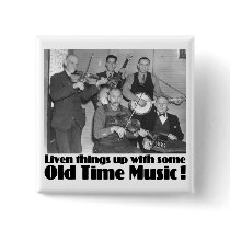 Old Time Music Button buttons