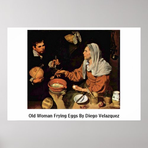 Old Woman Frying Eggs By Diego Velazquez Print