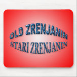 Old Zrenjanin mousepads