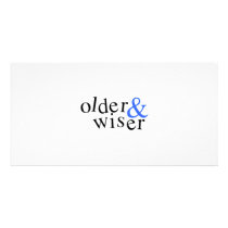 Older and Wiser Photo Greeting Card