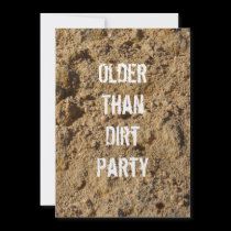 Older Than Dirt Birthday Party Invitation