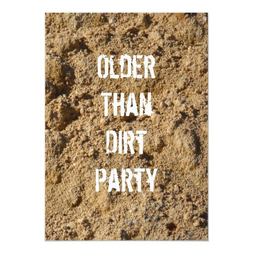 Older Than Dirt Birthday Party Invitation | Zazzle