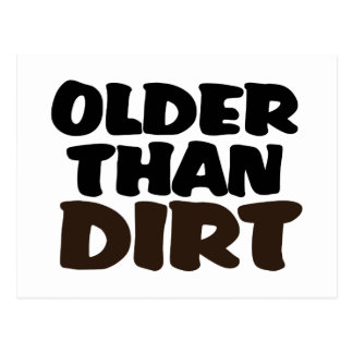 Older Than Dirt Cards | Zazzle